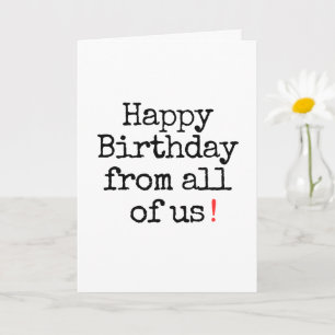 Funny Joyeux anniversaire de la carte All Us