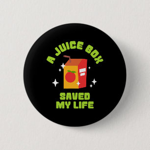 Funny Juice Box Saved My Life Type 1 Diabetes  2 Inch Round Button