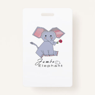 Funny Jumbo Elephant Badge