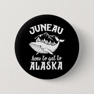 Funny Juneau Alaska Joke Pun Cruise Family Vacatio 2 Inch Round Button