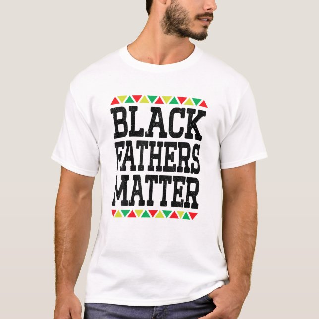 Funny Junenth Black Fathers Matter Dad Pride Fathe T-Shirt (Front)