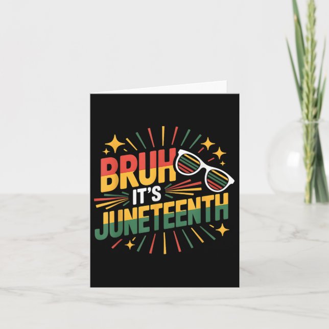 Funny Juneteenth Bruh Its Juneteenth 1865 Independ Card (Front)