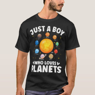 Funny Just A Boy Who Loves Planets Solar Star Syst T-Shirt