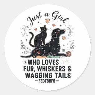 funny Just a Girl who Loves Cats and Dogs mom Classic Round Sticker