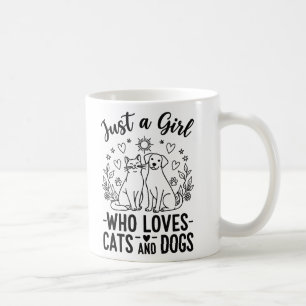 funny Just a Girl who Loves Cats and Dogs mom Coffee Mug