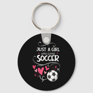 Funny Just A Girl Who Loves Soccer Keychain