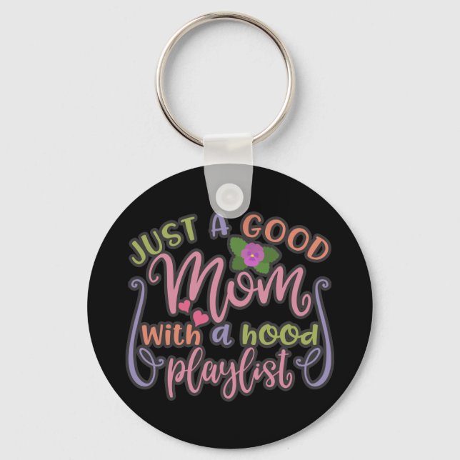 Funny Just A Good Mom Best For Mom Keychain (Front)