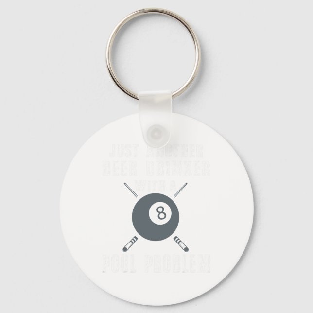 Funny Just Another Beer Drinker With A Pool Proble Keychain (Front)
