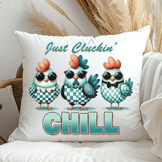 Funny "Just Cluckin Chill" Chicken Lover Blue Throw Pillow