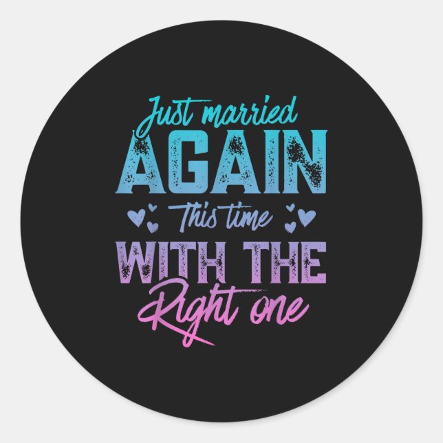 Funny Just Married Again Bride Groom Couple Second Classic Round Sticker (Front)