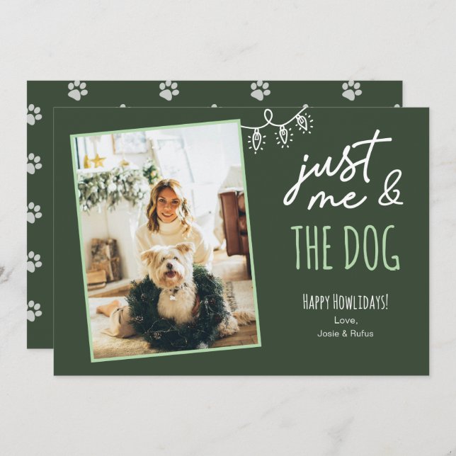 Funny Just Me & The Dog Howlidays Photo Green Holiday Card (Front/Back)