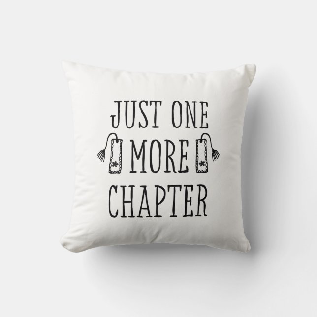 Funny Just One More Chapter Book Lover Throw Pillow (Front)