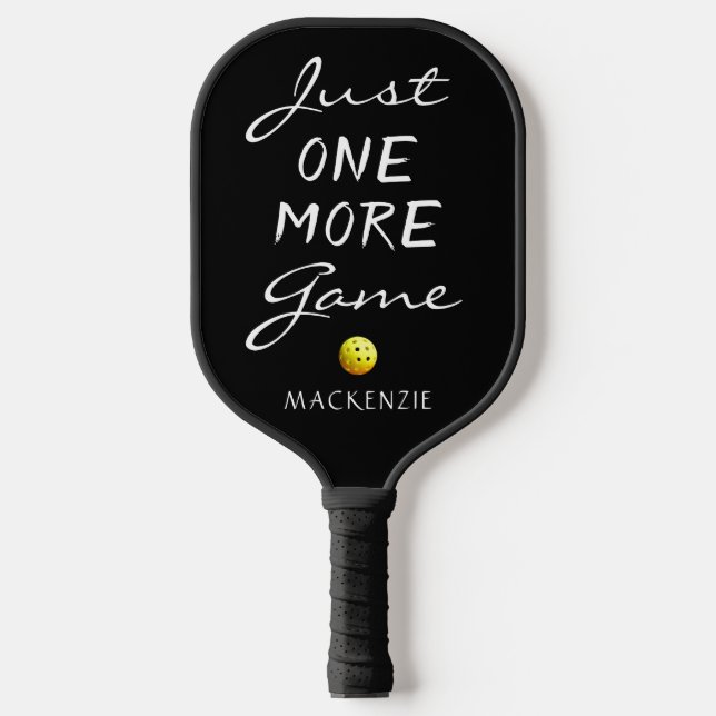 Funny JUST ONE MORE GAME Personalized Pickleball Paddle (Front)