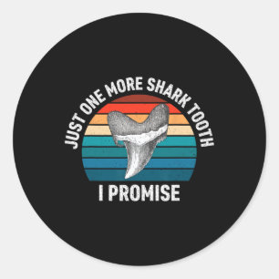 Funny Just One More Shark Tooth I Promise Retro Vi Classic Round Sticker
