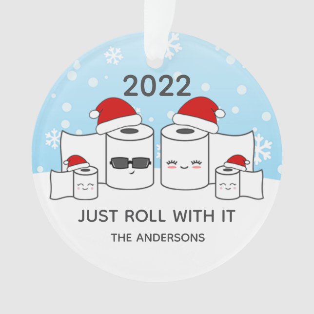 Funny Just Roll With It Toilet Paper Family of 4 Ornament (Front)