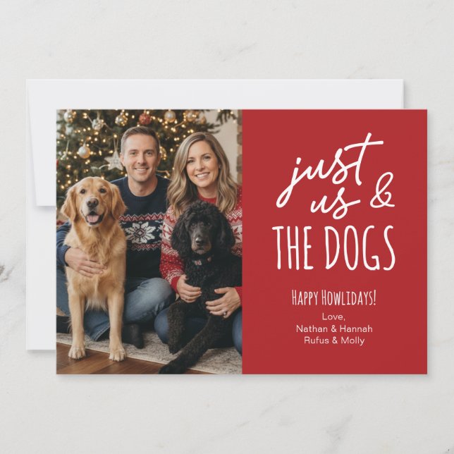 Funny Just Us & The Dogs Howlidays Photo  Holiday Card (Front)