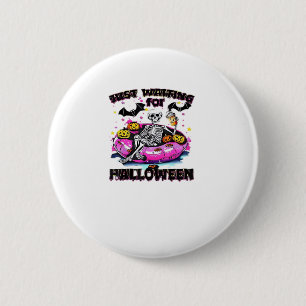 Funny Just Waiting For Halloween Skeleton Spooky V 2 Inch Round Button
