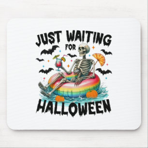 Funny Just Waiting For Halloween Skeleton Spooky V Mouse Pad