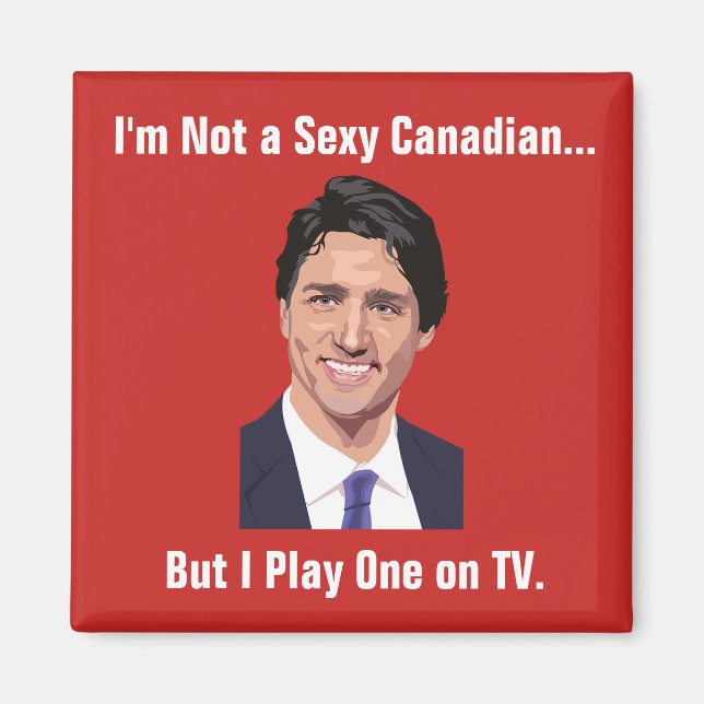 Funny Justin Trudeau Magnet (Front)
