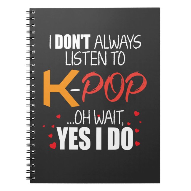 Funny K-Pop Gift Idea Korean Music Lover Notebook (Front)