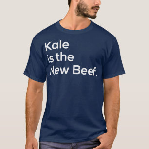 Funny Kale is the New Beef Vegan Vegetarian T-Shirt