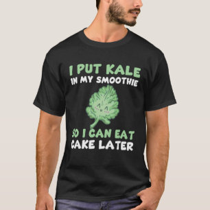 Funny Kale Saying Love Healthy Smoothie T-Shirt