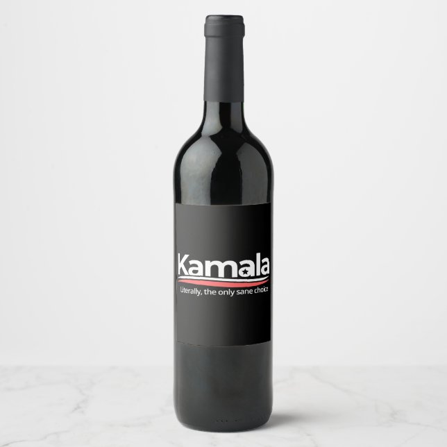 Funny kamala 2024, Literally the Only Sane Choice, Wine Label (Front)