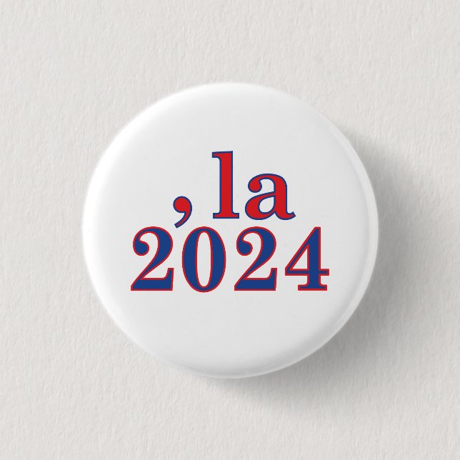 Funny Kamala Harris Comma La 2024 1 Inch Round Button (Front)