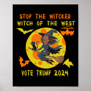 Funny Kamala Harris Stop The Wicked Witch Of The W Poster