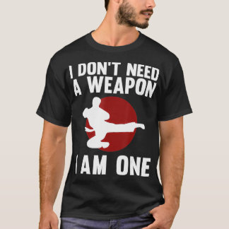 Funny Karate For Men Women Taekwondo Martial Arts T-Shirt