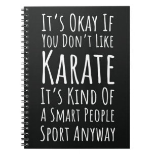 Funny Karate Gifts Martial Arts Humour Sarcastic Notebook