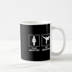 Funny Karate Mom Martial Arts Daughter Black Belt Coffee Mug