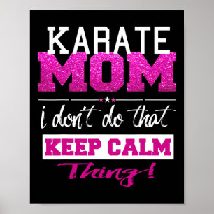 Funny Karate Mom T Shirt Best Mother Poster