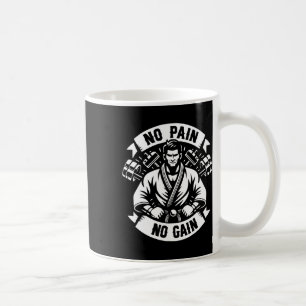 Funny Karate Quotes No Pain No Gain Funny Karate M Coffee Mug