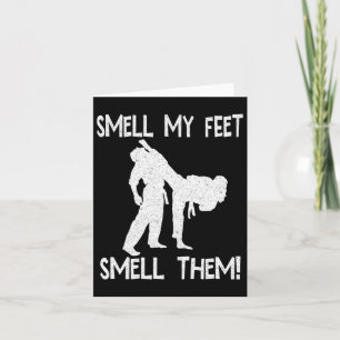 Funny Karate Smell My Feet Smell Them For Men Wome Card