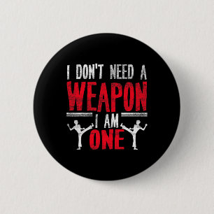 Funny Karate Taekwondo Joke Martial Arts Humor 2 Inch Round Button