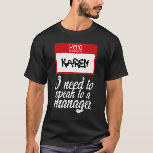 Funny Karen Halloween Lazy Costume Speak To The Ma T-Shirt