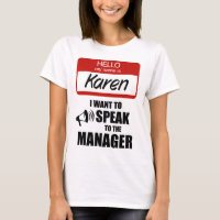 Funny Karen Name Badge Speak to Manager