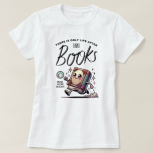 Funny Kawaii Book with quote Read more books T-Shirt