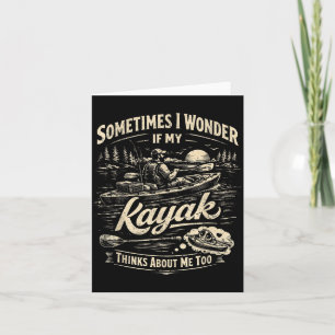 Funny Kayak Fishing Quote I Wonder Retro Man Woman Card