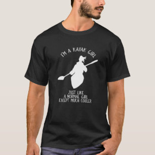 Funny Kayak Girl Kayaking Paddling Lover For Women T-Shirt