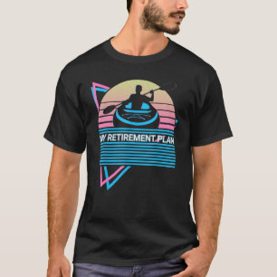 Funny Kayak Kayaking Retro My Retirement Plan T-Shirt