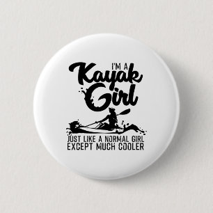 Funny Kayaking Gift For Women Cool Kayak Girl Padd 2 Inch Round Button