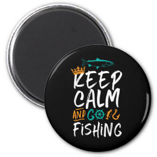 Funny Keep Calm and Go Fishing Fisherman Humour Magnet