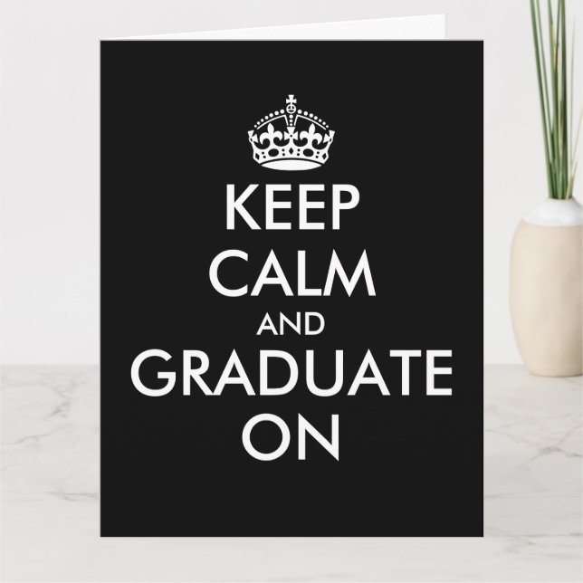 Funny keep calm and graduate on greeting card (Front)
