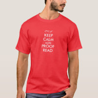 Funny Keep Calm and Proofread Shirt Glasses