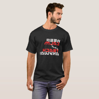 Funny "Keep Calm and teach anyway!" mirror image T-Shirt
