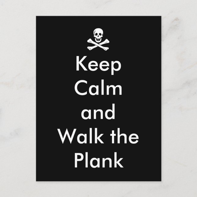 Funny Keep Calm and Walk the Plank Postcard (Front)