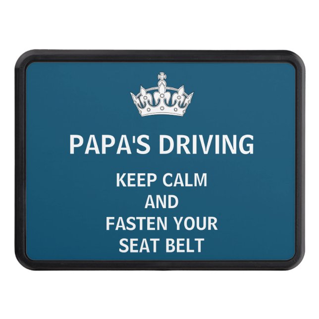 Funny Keep Calm Father's Day Dad's Driving Blue Trailer Hitch Cover (Front)