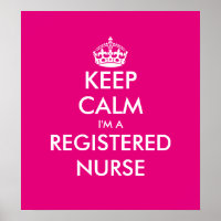 Funny Keep calm i'm a registered nurse poster